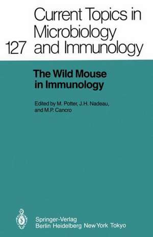 The Wild Mouse in Immunology de Michael Potter