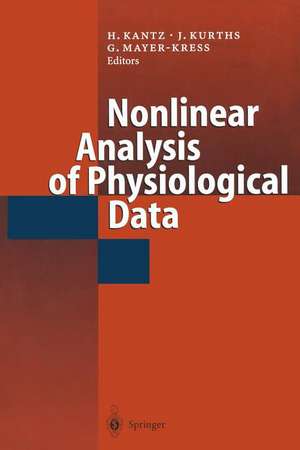 Nonlinear Analysis of Physiological Data de Holger Kantz