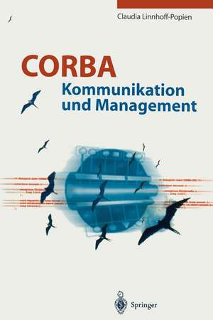 CORBA: Kommunikation und Management de Claudia Linnhoff-Popien