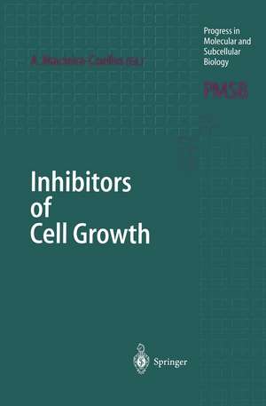 Inhibitors of Cell Growth de Alvaro Macieira-Coelho