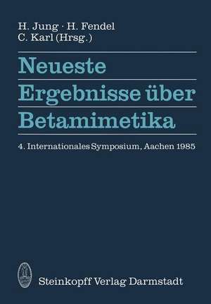 Neueste Ergebnisse über Betamimetika: 4. Internationales Symposium in Aachen 1985 de H. Jung