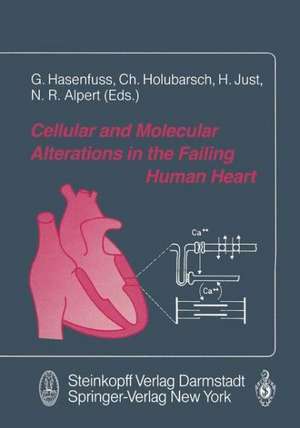 Cellular and Molecular Alterations in the Failing Human Heart de Hansjörg Just