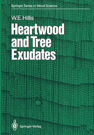 Heartwood and Tree Exudates de William E. Hillis