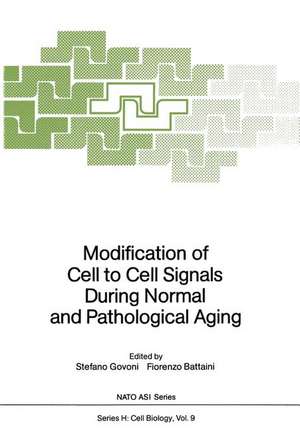 Modification of Cell to Cell Signals During Normal and Pathological Aging de Stefano Govoni