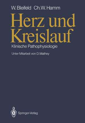 Herz und Kreislauf: Klinische Pathophysiologie de Detlev Mathey