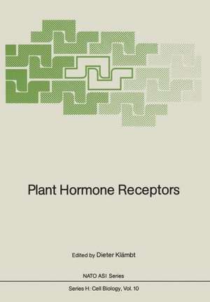 Plant Hormone Receptors de Dieter Klämbt