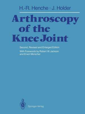 Arthroscopy of the Knee Joint: Diagnosis and Operation Techniques de Franz Freuler