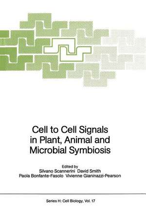 Cell to Cell Signals in Plant, Animal and Microbial Symbiosis de Silvano Scannerini