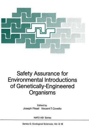 Safety Assurance for Environmental Introductions of Genetically-Engineered Organisms de Joseph Fiksel