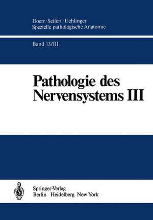 Pathologie des Nervensystems III: Entzündliche Erkrankungen und Geschwülste de H.D. Mennel