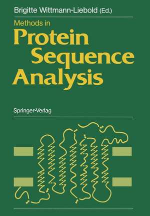 Methods in Protein Sequence Analysis: Proceedings of the 7th International Conference, Berlin, July 3–8, 1988 de Brigitte Wittmann-Liebold