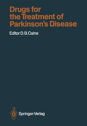 Drugs for the Treatment of Parkinson’s Disease de Donald B. Calne