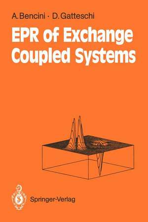 Electron Paramagnetic Resonance of Exchange Coupled Systems de Alessandro Bencini