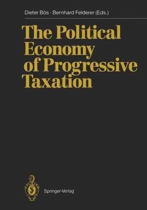 The Political Economy of Progressive Taxation de Dieter Bös