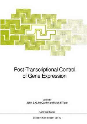 Post-Transcriptional Control of Gene Expression de John E. G. McCarthy