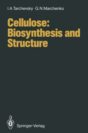 Cellulose: Biosynthesis and Structure de I. A. Tarchevsky