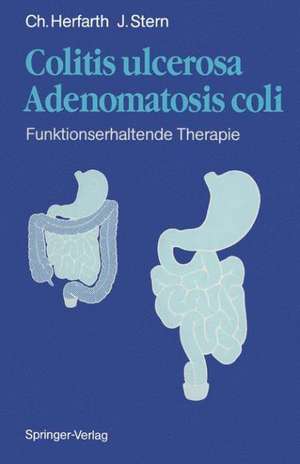 Colitis ulcerosa — Adenomatosis coli: Fünktionserhaltende Therapie de C. Herfarth