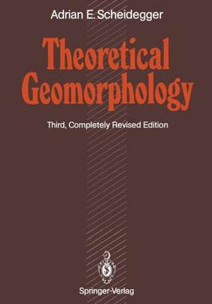 Theoretical Geomorphology de Adrian E. Scheidegger