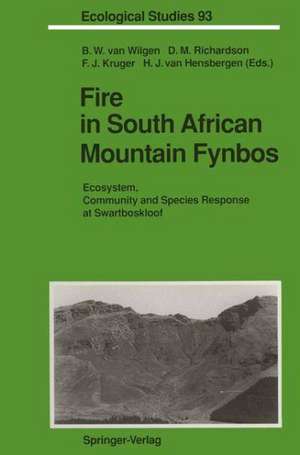 Fire in South African Mountain Fynbos: Ecosystem, Community and Species Response at Swartboskloof de Brian W. van Wilgen