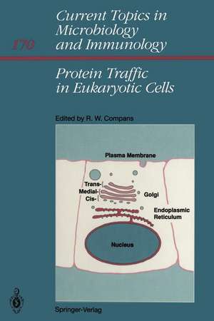 Protein Traffic in Eukaryotic Cells: Selected Reviews de Richard W Compans