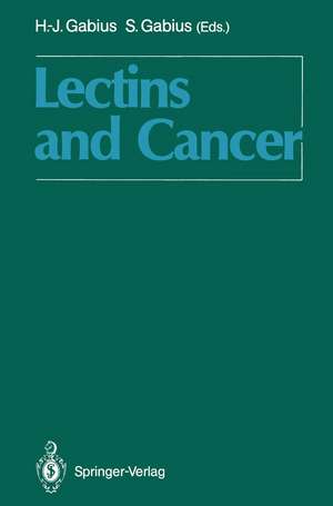 Lectins and Cancer de Hans-Joachim Gabius