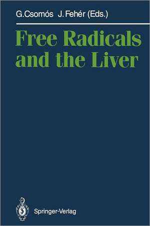 Free Radicals and the Liver de Geza Csomos