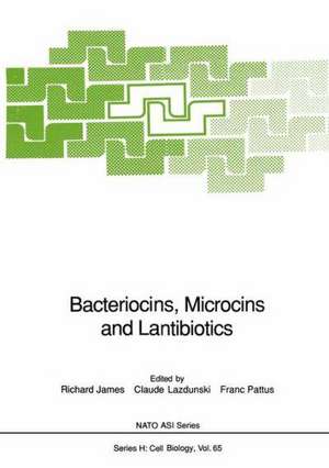 Bacteriocins, Microcins and Lantibiotics de Richard James