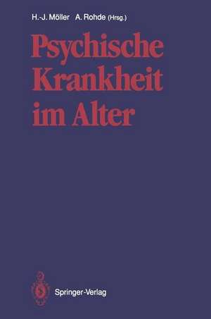 Psychische Krankheit im Alter de Hans-Jürgen Möller