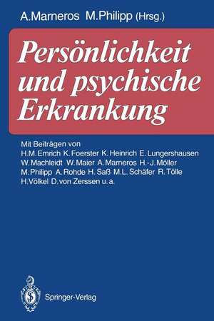 Persönlichkeit und psychische Erkrankung: Festschrift zum 60. Geburtstag von U. H. Peters de Andreas Marneros