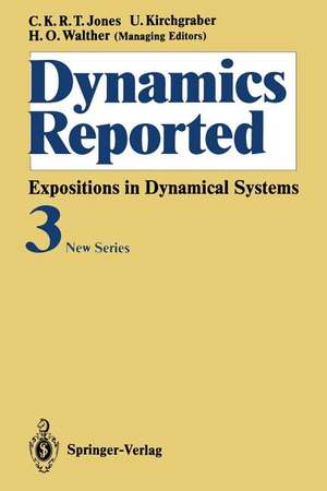 Dynamics Reported: Expositions in Dynamical Systems New Series: Volume 3 de G. Fournier