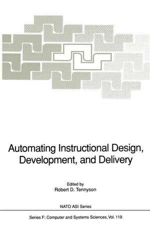 Automating Instructional Design, Development, and Delivery de Robert D. Tennyson