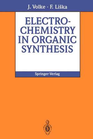 Electrochemistry in Organic Synthesis de Jiri Volke