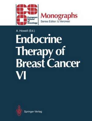 Endocrine Therapy of Breast Cancer VI de Anthony Howell