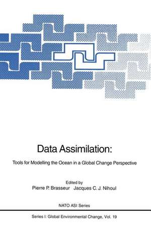 Data Assimilation: Tools for Modelling the Ocean in a Global Change Perspective de Pierre P. Brasseur