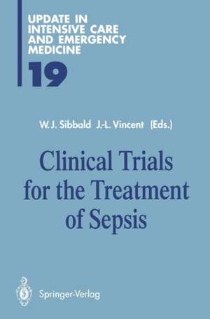 Clinical Trials for the Treatment of Sepsis de W. J. Sibbald