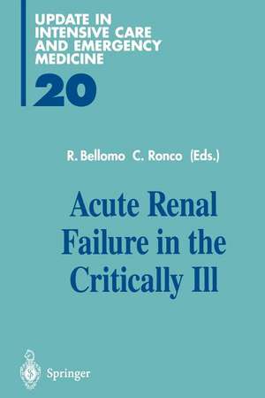 Acute Renal Failure in the Critically Ill de Rinaldo Bellomo