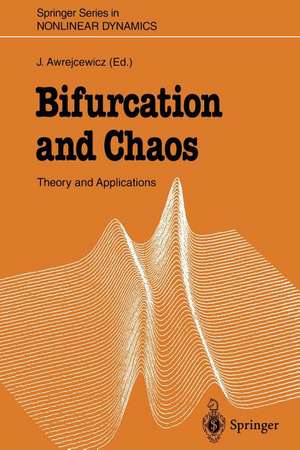 Bifurcation and Chaos: Theory and Applications de Jan Awrejcewicz