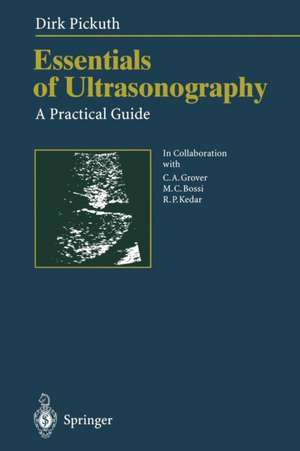 Essentials of Ultrasonography: A Practical Guide de C.A. Grover