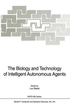 The Biology and Technology of Intelligent Autonomous Agents de Luc Steels