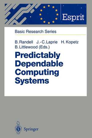 Predictably Dependable Computing Systems de Brian Randell