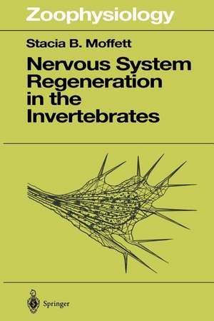 Nervous System Regeneration in the Invertebrates de Stacia B. Moffet