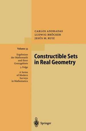 Constructible Sets in Real Geometry de Carlos Andradas