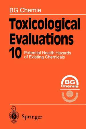 Toxicological Evaluations: Potential Health Hazards of Existing Chemicals de Kenneth A. Loparo