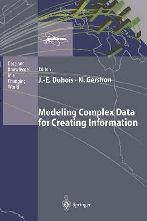 Modeling Complex Data for Creating Information de Jacques-Emile Dubois