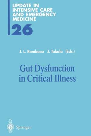 Gut Dysfunction in Critical Illness de J.L. Rombeau