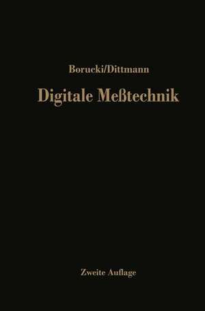 Digitale Meßtechnik: Eine Einführung de Ludwig Borucki