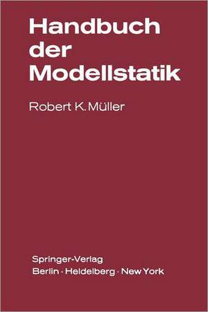 Handbuch der Modellstatik de R. K. Müller