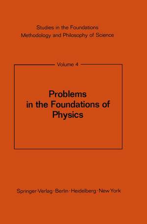 Problems in the Foundations of Physics de M. Bunge