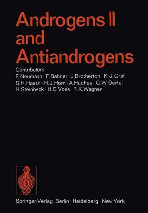 Androgens II and Antiandrogens / Androgene II und Antiandrogene de A. Hughes