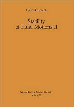 Stability of Fluid Motions II de D. D. Joseph